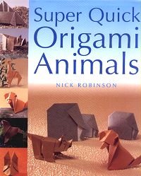 Super Quick Origami Animals : page 36.