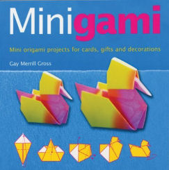 Minigami: Mini origami projects for cards, gifts and decorations : page 60.