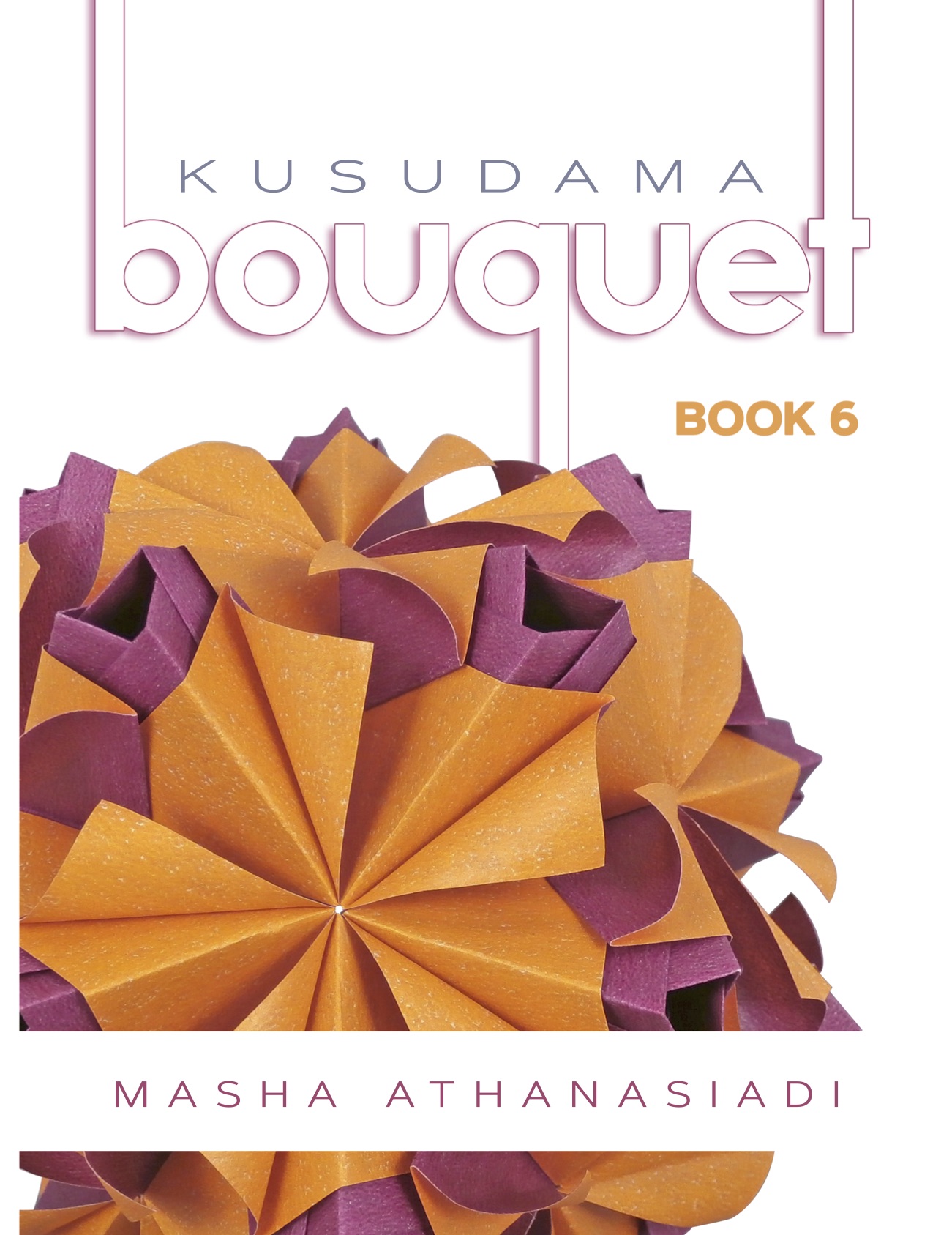 Kusudama Bouquet Book 6