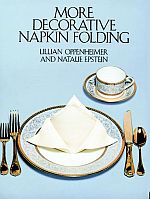 More Decorative Napkin Folding : page 45.