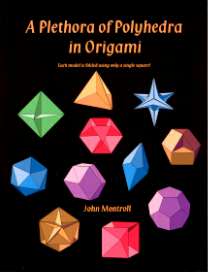 A Plethora of Polyhedra in Origami : page 105.