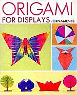 Origami for Displays/Ornaments : page 12.